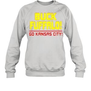 Buck Fuffalo Go Kansas City Sweatshirt